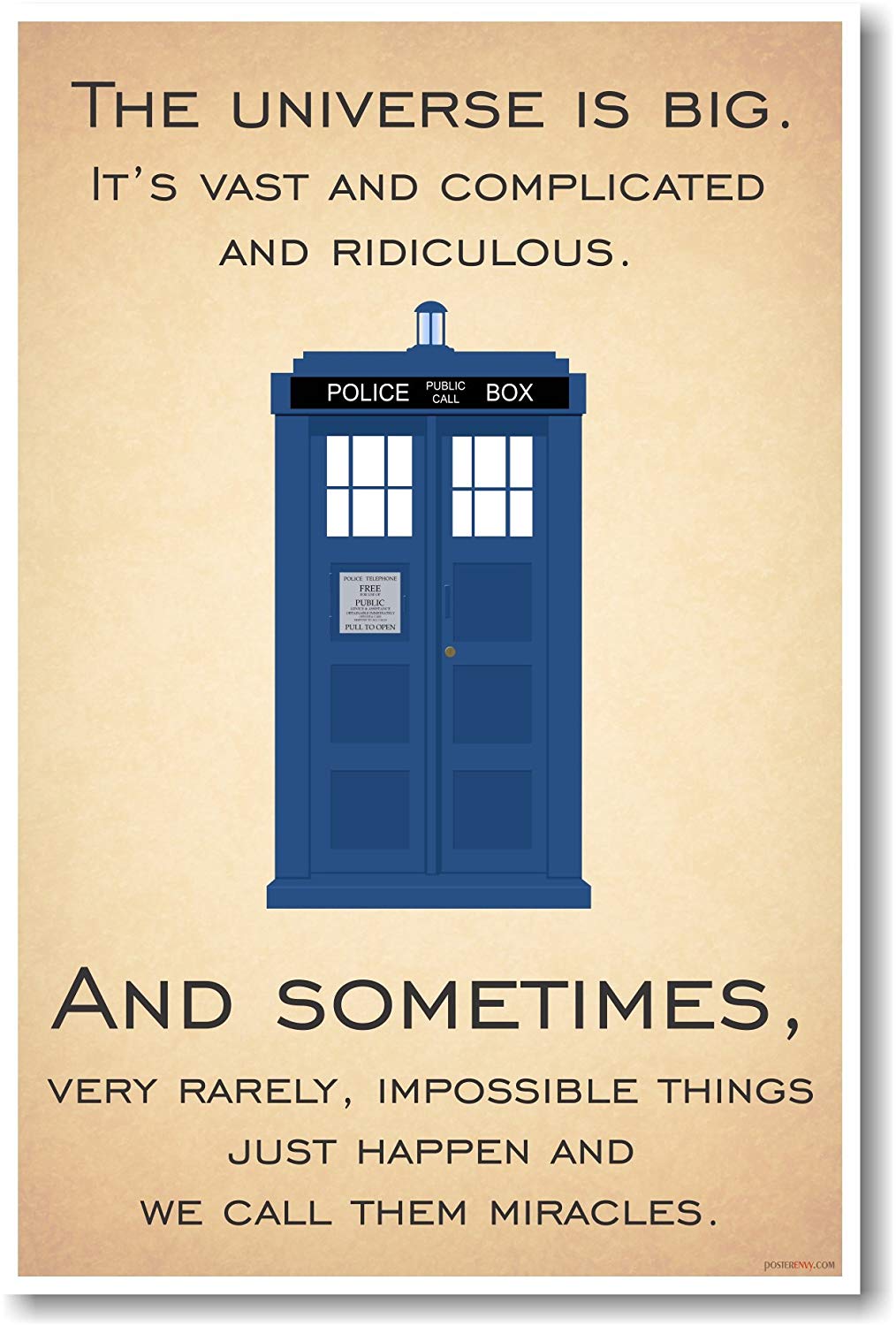 Doctor Who - Tardis - The Universe Is Big  The Universe Is Big. It's Vast And Complicated And Ridiculous.